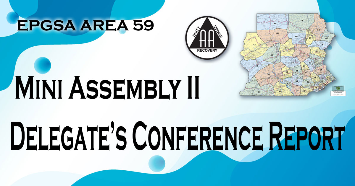 Mini Assembly II and Delegate’s Conference Report