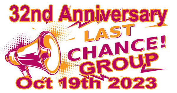 Last Chance Group 32nd Anniversary